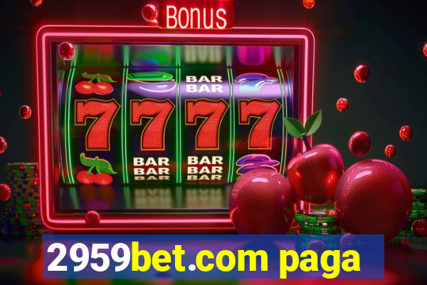 2959bet.com paga